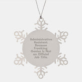 Funny Administrative Assistant Snowflake Ornament Gifts from Friends, Office Decor, Christmas Unique Gifts, Snowflake Ornaments for Administrative Assistant Men, Women, Coworkers, Family - Image 1